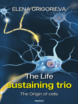 cover image of The Life sustaining trio